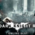 The Dark Knight Rises Slot