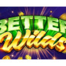 Better Wilds slot machine di Playtech
